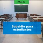 Subsidio para estudiantes